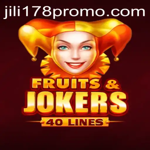 Explore FruitsAndJokers40: A Fresh Take on Classic Gaming with JILI178
